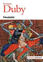 Couverture du livre « Féodalité » de Georges Duby aux éditions Gallimard