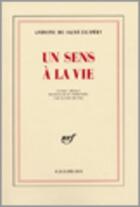 Couverture du livre « Un sens à la vie » de Antoine De Saint-Exupery aux éditions Gallimard