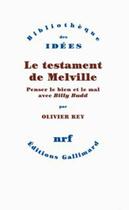 Couverture du livre « Le testament de Melville ; penser le bien et le mal avec 