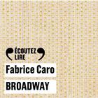 Couverture du livre « Broadway » de Fabrice Caro aux éditions Gallimard