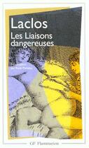 Couverture du livre « Liaisons dangereuses (nouvelle edition) (les) » de Choderlos De Laclos aux éditions Flammarion