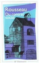 Couverture du livre « Du contrat social (nouvelle edition) » de Rousseau Jean-Jacque aux éditions Flammarion