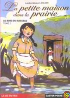 Couverture du livre « Petite maison dans la prairie t.2 au bord du ruisseau (la) - vol02 - illustrations, noir et blanc » de Laura Ingalls Wilder aux éditions Pere Castor