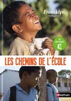Couverture du livre « LES CHEMINS DE L'ECOLE ; Francklyn ; Madagascar » de Plisson Pascal aux éditions Nathan