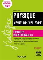 Couverture du livre « Physique MP/MP*, MPI/MPI*, PT/PT* ; exercices incontournables (5e édition) » de Jean-Noel Beury aux éditions Dunod