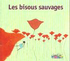 Couverture du livre « Bisous sauvages (les) » de Jamin aux éditions Casterman