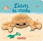 Couverture du livre « Les bebetes - t127 - liam le crabe » de Helene Chetaud aux éditions Casterman