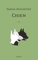 Couverture du livre « Chien » de Samuel Benchetrit aux éditions Grasset