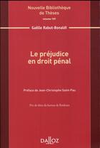 Couverture du livre « Le préjudice en droit pénal » de Gaelle Rabut-Bonaldi aux éditions Dalloz