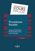 Couverture du livre « Procédures fiscales (11e édition) » de Jacques Grosclaude et Philippe Marchessou aux éditions Dalloz
