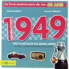 Couverture du livre « Génération 1949 ; le livre anniversaire de vos 60 ans » de Chollet Laurent aux éditions Hors Collection