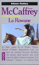 Couverture du livre « Le vol de pégase Tome 3 ; la rowane » de Anne Mccaffrey aux éditions Pocket