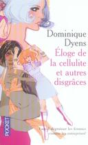 Couverture du livre « Éloge de la cellulite et autres disgraces » de Dominique Dyens aux éditions Pocket