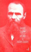 Couverture du livre « Un ete a baden baden » de Leonid Tsypkin aux éditions Christian Bourgois