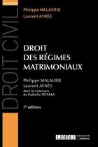 Couverture du livre « Droit des régimes matrimoniaux (7e édition) » de Philippe Malaurie et Nathalie Peterka et Laurent Aynes aux éditions Lgdj
