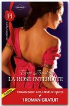 Couverture du livre « La rose interdite ; mariage à Hazelhurst » de Terri Brisbin et Claire Thornton aux éditions Harlequin