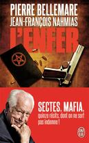 Couverture du livre « L'enfer » de Pierre Bellemare et Jean-Francois Nahmias aux éditions J'ai Lu