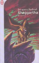 Couverture du livre « Shaggartha » de Jacques Sadoul aux éditions J'ai Lu