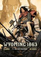 Couverture du livre « Wyoming, 1863 T01 : Cinq jours pour mourir » de Jean-Francois Di Giorgio et Fabrizio Des Dorides aux éditions Soleil