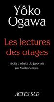 Couverture du livre « Les lectures des otages » de Yoko Ogawa aux éditions Editions Actes Sud