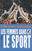 Couverture du livre « Les femmes dans le sport » de Olivier Villepreux et Etienne Labrunie aux éditions Editions Actes Sud