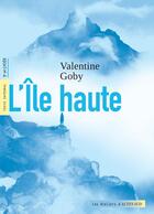 Couverture du livre « L'île haute » de Valentine Goby aux éditions Actes Sud