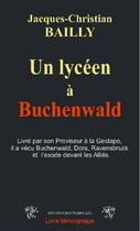 Couverture du livre « Un lycéen à Buchenwald » de Jacques-Christian Bailly aux éditions Traboules