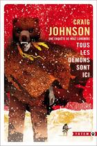 Couverture du livre « Tous les démons sont ici » de Craig Johnson aux éditions Gallmeister