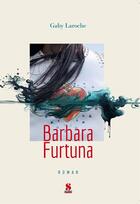 Couverture du livre « Barbara Furtuna » de Gaby Laroche aux éditions Scudo