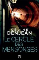Couverture du livre « Le cercle des mensonges » de Celine Denjean aux éditions Marabooks