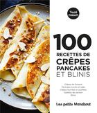 Couverture du livre « Les petits Marabout ; 100 recettes crêpes pancakes et blinis » de  aux éditions Marabout