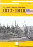 Couverture du livre « LES ARMES AMERICAINES EN 1917-1918 » de Jean Huon aux éditions Crepin Leblond