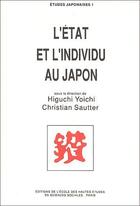 Couverture du livre « L' État et l'individu au Japon » de Christian Sautter et Higuchi Yoichi aux éditions Ehess