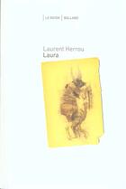 Couverture du livre « Laura ; Avant ; L'Autre Paul » de L Herrou aux éditions Balland