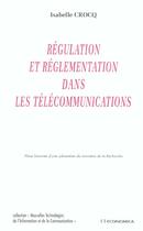 Couverture du livre « Regulation Et Reglementation » de Isabelle Crocq aux éditions Economica