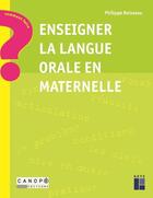 Couverture du livre « Enseigner la langue orale en maternelle » de Philippe Boisseau aux éditions Retz