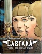 Couverture du livre « Castaka t.2 ; les jumelles rivales » de Alexandro Jodorowsky et Das Pastoras aux éditions Humanoides Associes