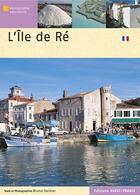 Couverture du livre « L'Ile de Ré » de Bruno Barbier aux éditions Ouest France