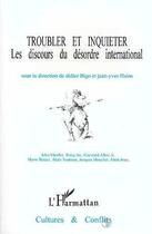 Couverture du livre « Troubler et inquiéter ; les discours du désordre international » de  aux éditions L'harmattan