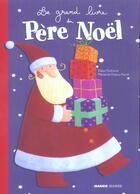 Couverture du livre « Grand livre du pere noel (le) » de Dufresne/Dupuy-Sauze aux éditions Mango