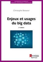 Couverture du livre « Enjeux et usages du big data (2e édition) » de Christophe Brasseur aux éditions Hermes Science Publications