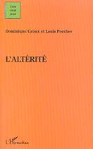 Couverture du livre « L'alterité » de Dominique Groux et Louis Porcher aux éditions L'harmattan