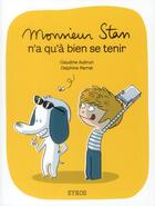 Couverture du livre « Monsieur Stan n'a qu'a bien se tenir » de Claudine Aubrun aux éditions Syros