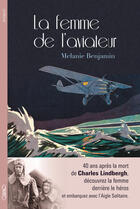 Couverture du livre « La femme de l'aviateur » de Melanie Benjamin aux éditions Michel Lafon