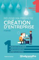 Couverture du livre « Réussir ma première création d'entreprise » de Fabrice Carlier aux éditions Studyrama