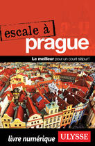 Couverture du livre « Escale à Prague (édition 2015) » de Collectif Ulysse aux éditions Ulysse