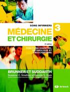 Couverture du livre « Soins infirmiers en médecine et chirurgie t.3 ; fonctions digestive, métabolique et endocrinienne (3e édition) » de Brenda Bare et Lillian Sholtis Brunner et Suzanne Smeltzer et Doris Smith Suddarth aux éditions De Boeck Superieur