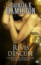 Couverture du livre « Anita Blake Tome 12 : rêves d'incube » de Laurell K. Hamilton aux éditions Milady