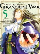 Couverture du livre « Record of grancrest war Tome 5 » de Makoto Yotsuba et Ryo Mizuno aux éditions Pika