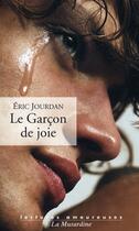 Couverture du livre « Le garçon de joie » de Eric Jourdan aux éditions La Musardine